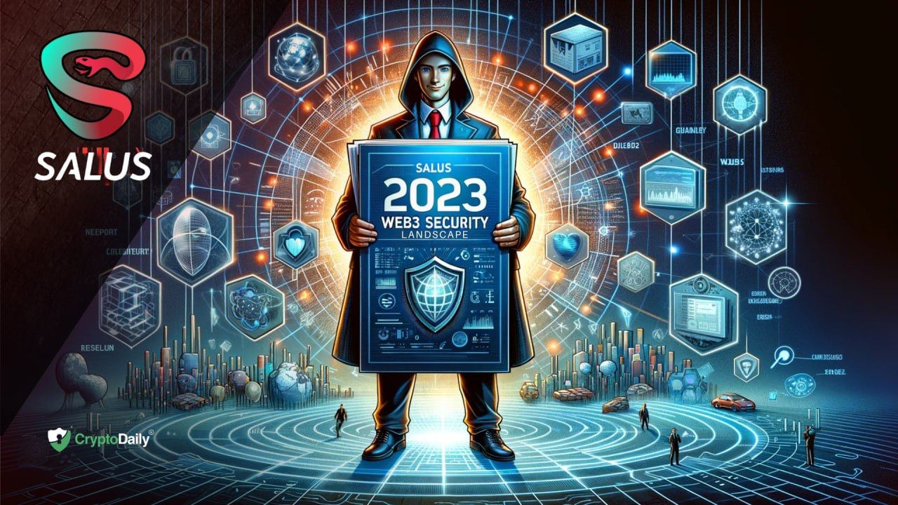 Salus Publishes 2023 Web3 Security Landscape Report