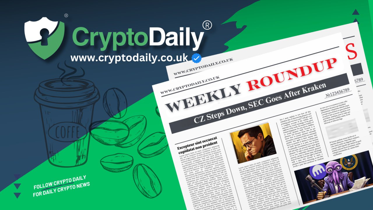 Crypto Weekly Roundup: CZ Steps Down, SEC Goes After Kraken, And More