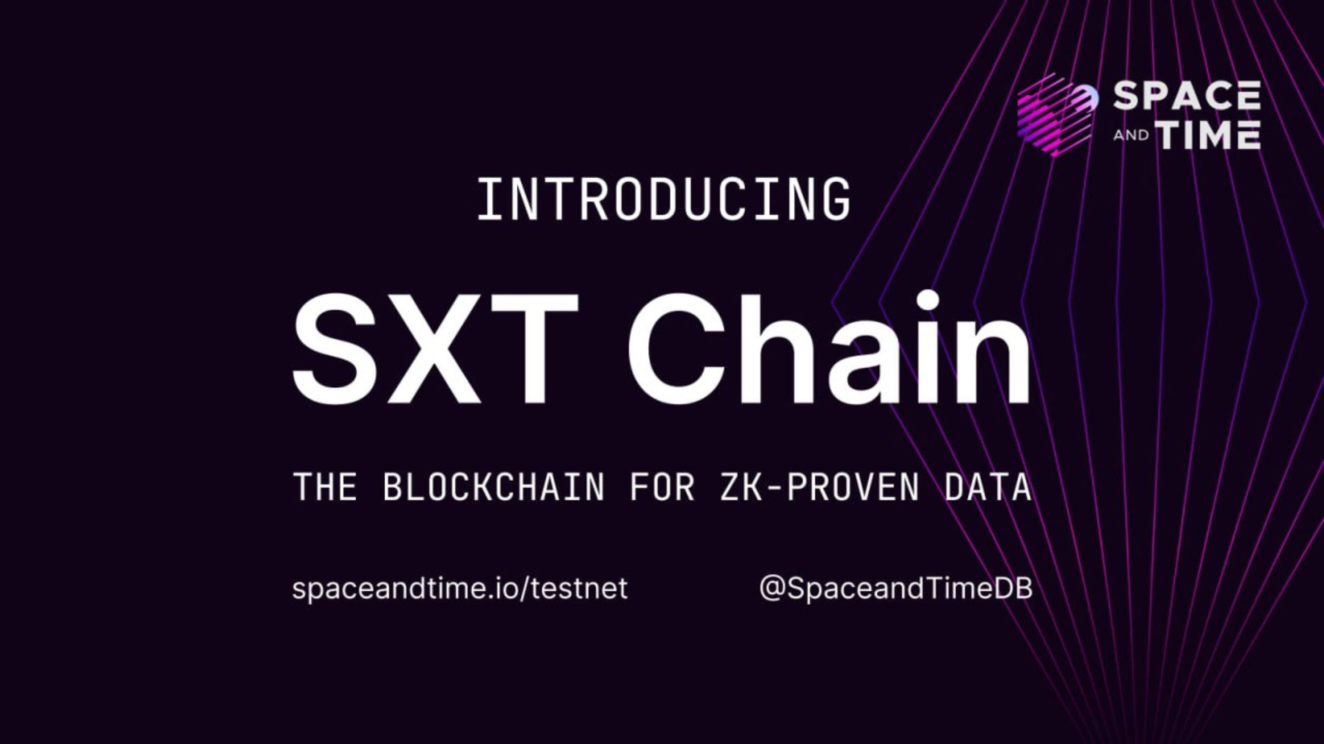 Space and Time Launches SXT Chain Testnet to Deliver ZK Data to Smart Contracts