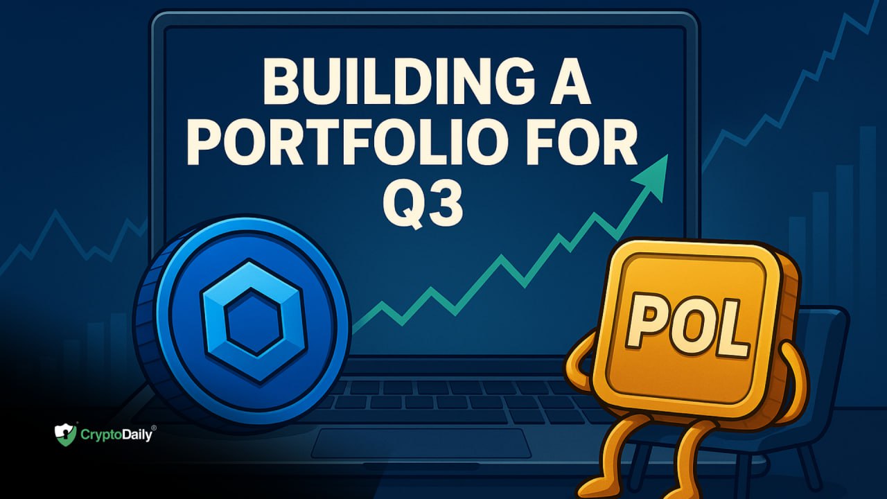 Building a Portfolio for Q3: Why Combining Chainlink (LINK) and POL (ex-MATIC) Could Be a Winning Strategy