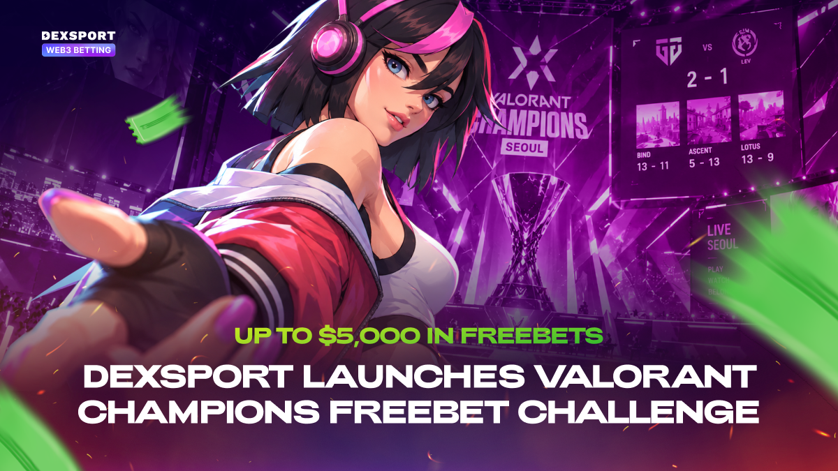 Dexsport Backs VALORANT Champions 2026 With a Freebet of Up to $5,000