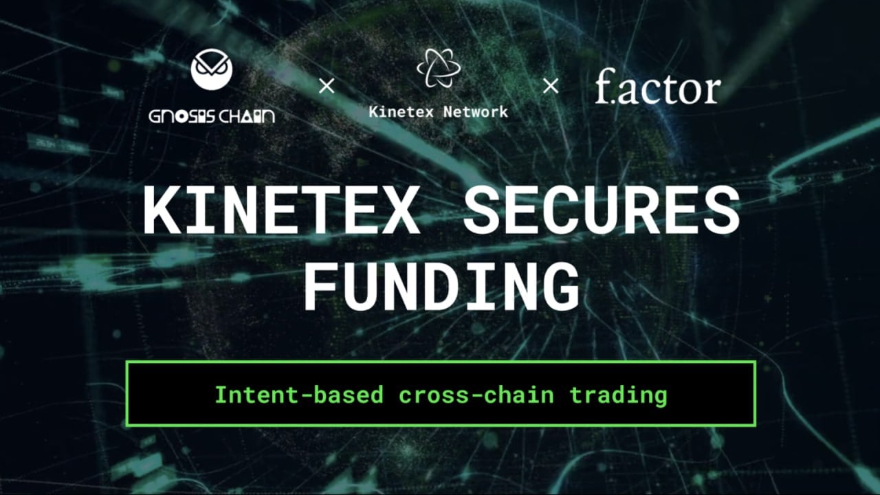 Kinetex Secures Strategic Funding from Gnosis and Factor