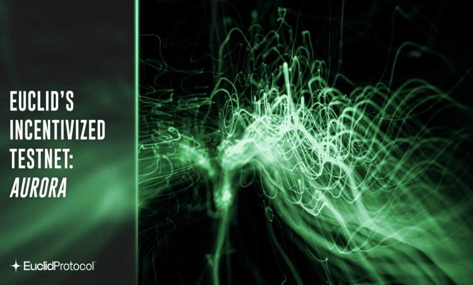 Euclid Protocol Launches its First Incentivized Testnet, Aurora