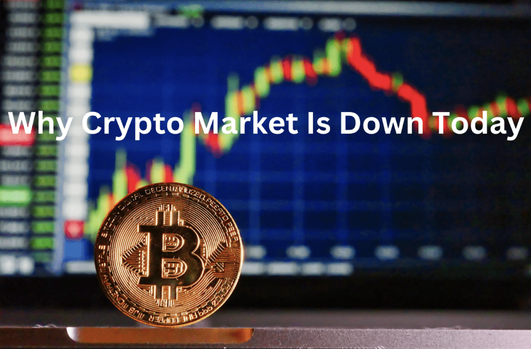 Why Is Crypto Going Down Today?