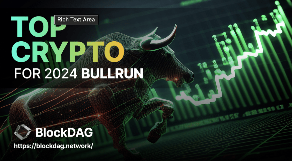 The Bull Market Is Far From Over: BlockDAG, Bitcoin, XRP, and Solana are Among the Top Crypto Coins!