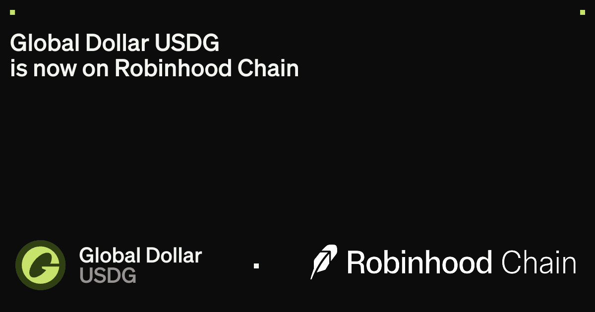Graphic from Global Dollar Network announcing USDG is now on Robinhood Chain &mdash; visual confirmation that USDG is the lending asset for Robinhood Earn.