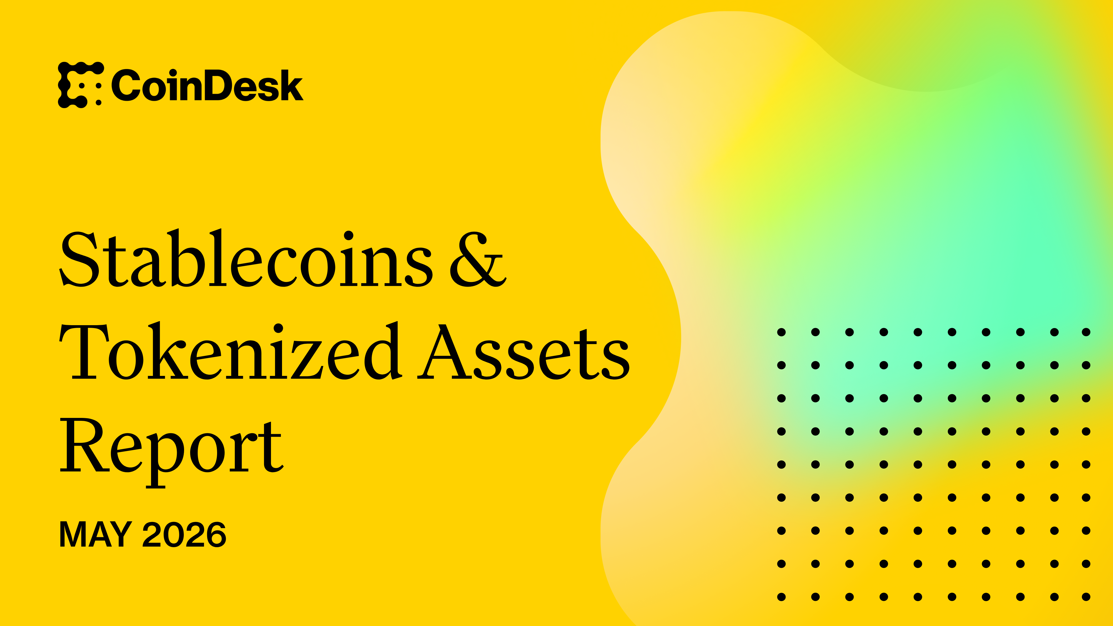 Cover graphic for CoinDesk’s May 2026 Stablecoins & Tokenized Assets Report — useful because the report documents the $28.9B tokenized RWA market cap (May 2026), a key data point showing how much on‑chain capital now exists to back unconventional collateral like tokenized GPU credit.