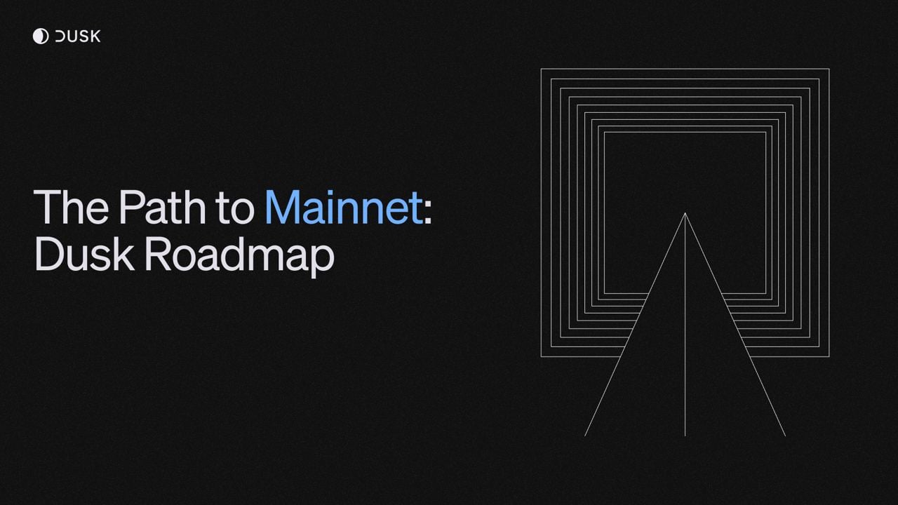 Dusk is excited to announce its roadmap: pathway to mainnet
