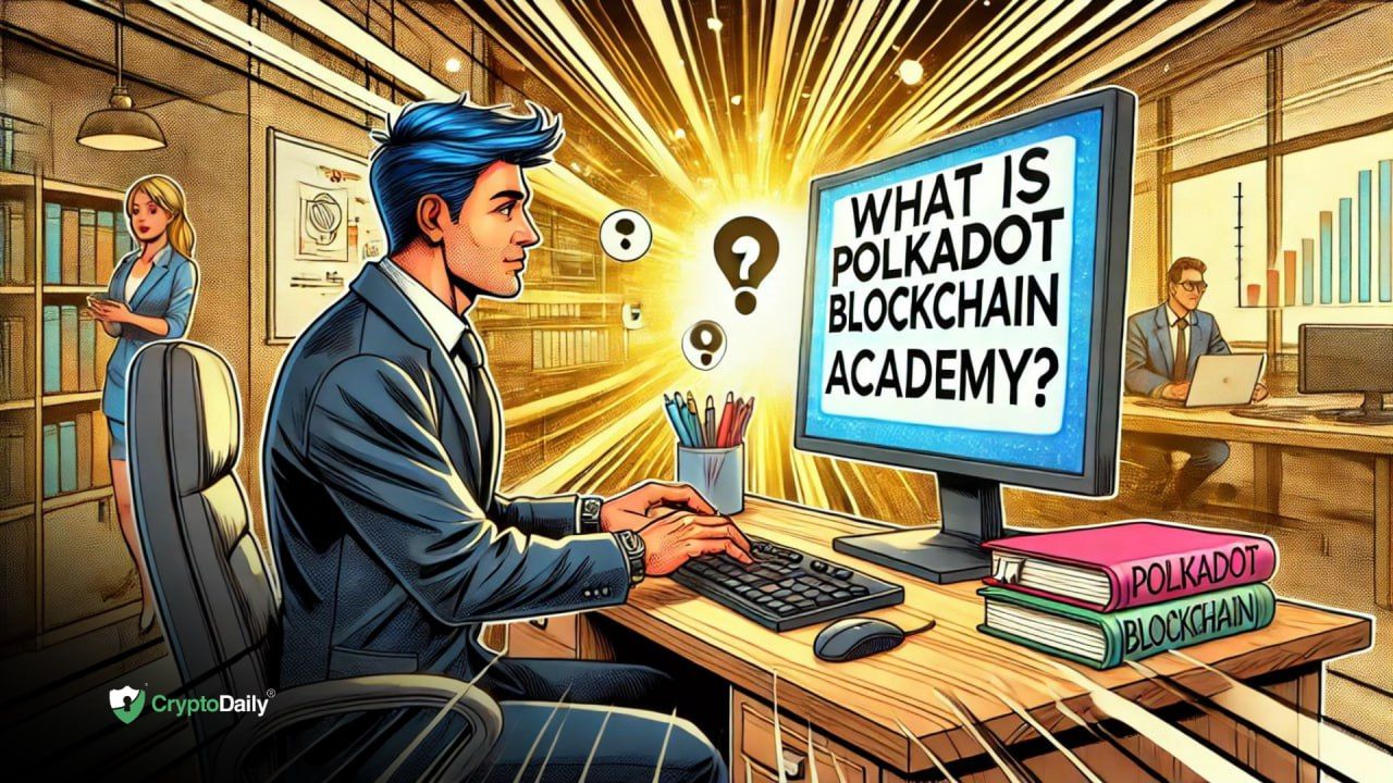 What is Polkadot Blockchain Academy?