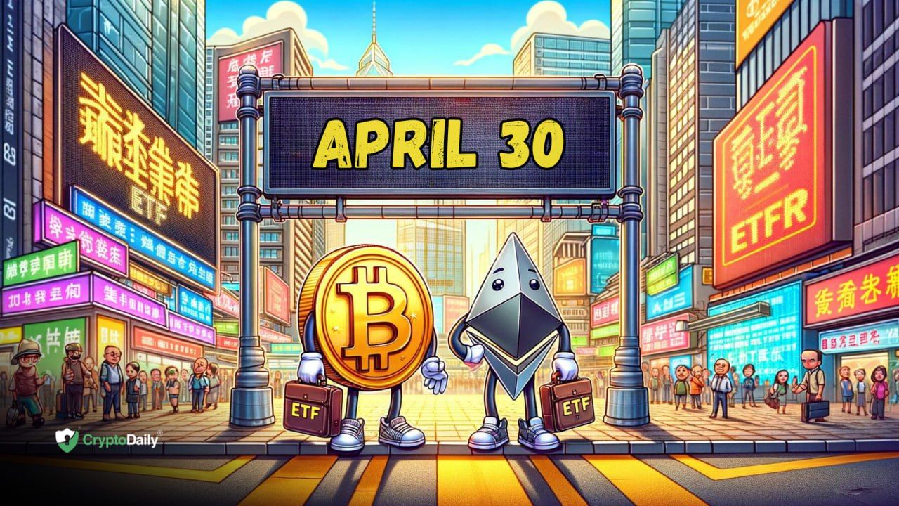 Bitcoin & Ethereum ETFs Set to Debut in Hong Kong on April 30th