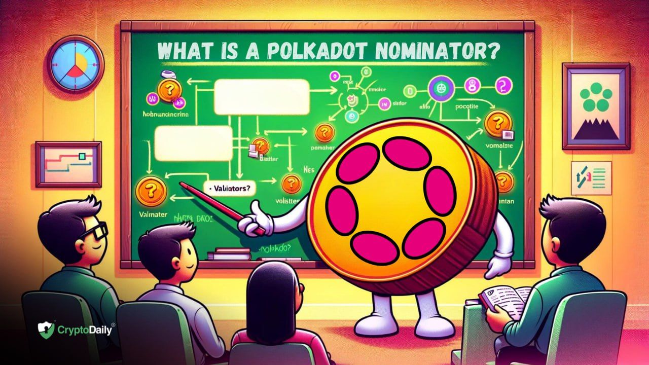 What Is A Polkadot Nominator?
