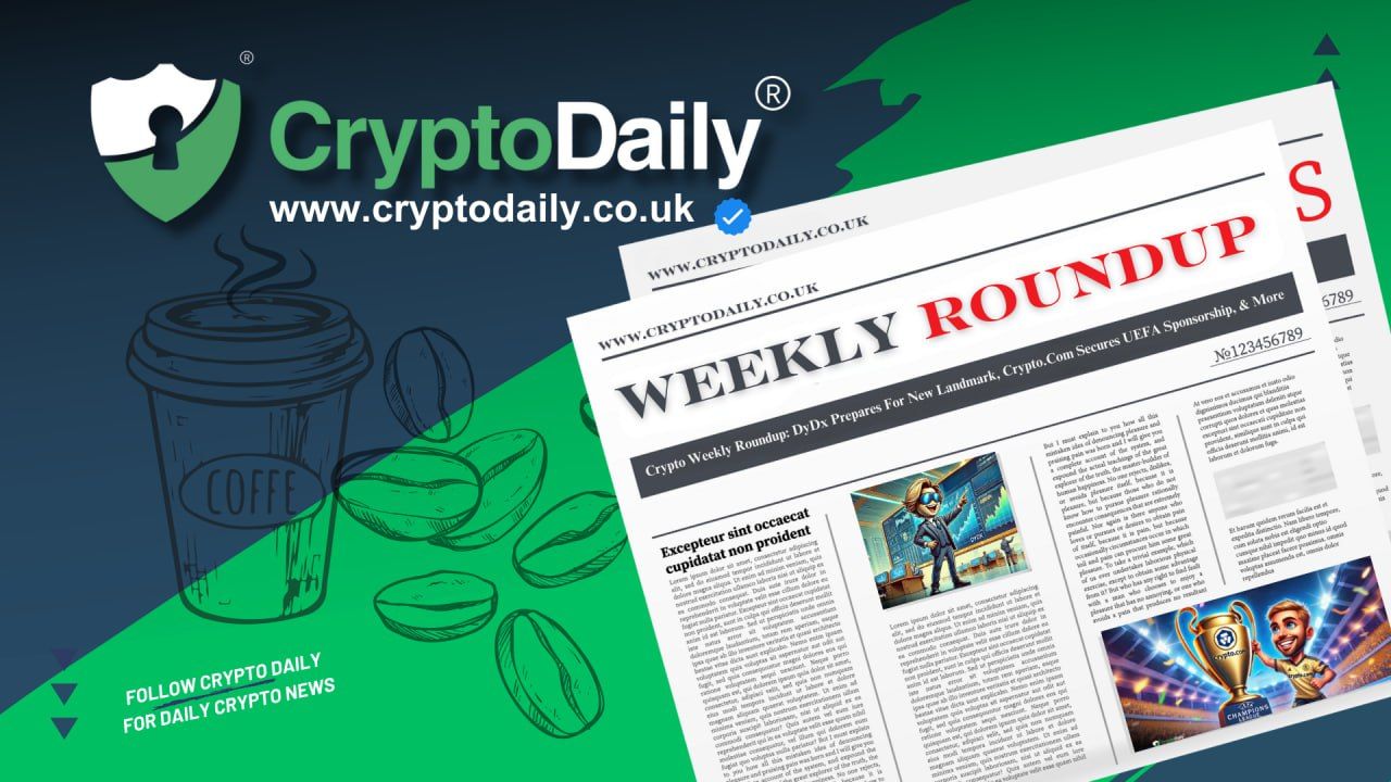 Crypto Weekly Roundup: DyDx Prepares For New Landmark, Crypto.Com Secures UEFA Sponsorship, & More