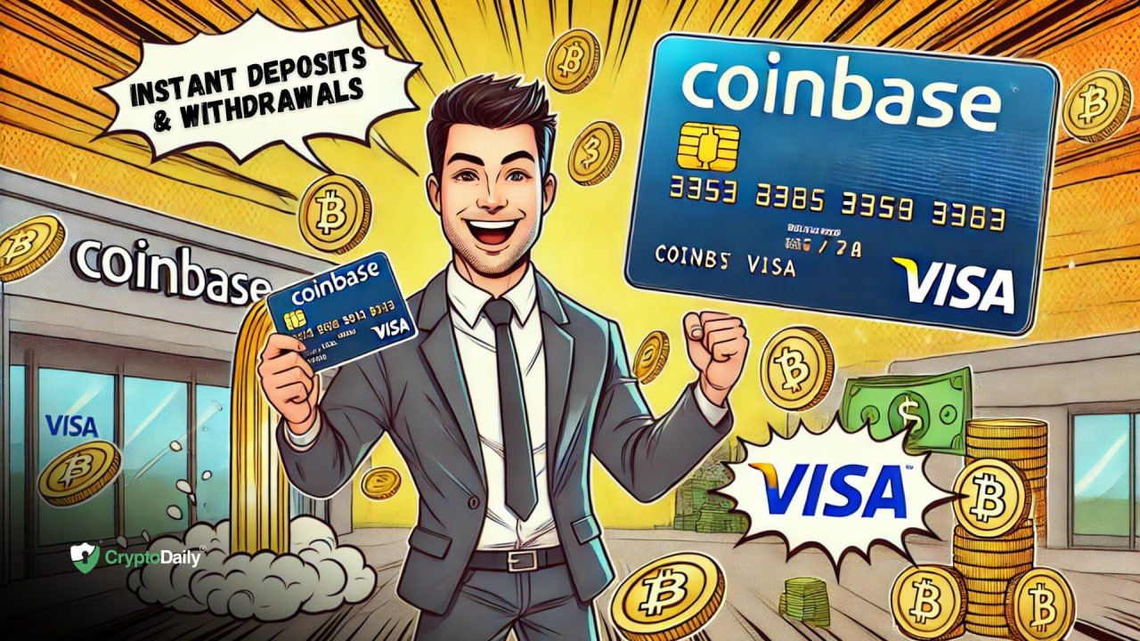 Visa and Coinbase Partner to Offer Instant Crypto Buys, Deposits and Withdrawals with Debit Cards