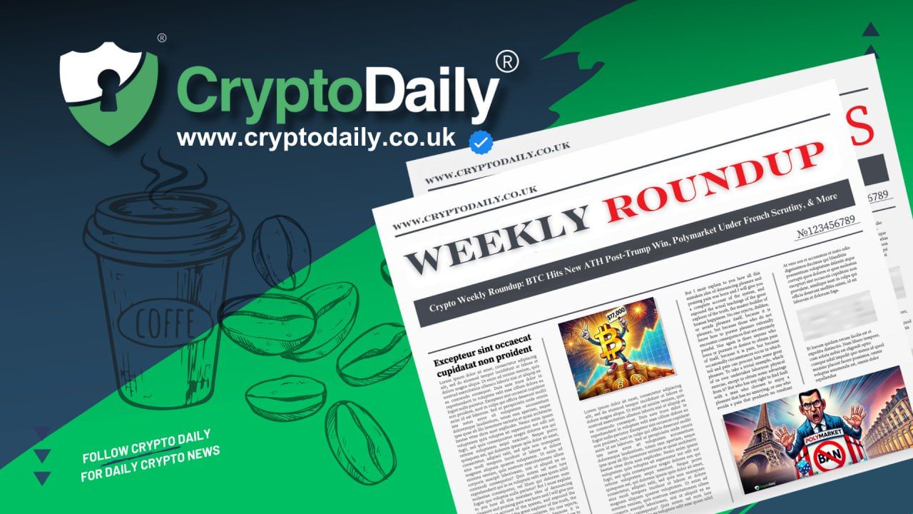 Crypto Weekly Roundup: BTC Hits New ATH Post-Trump Win, Polymarket Under French Scrutiny, & More