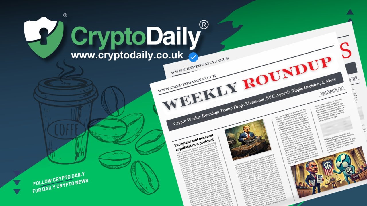 Crypto Weekly Roundup: Trump Drops Memecoin, SEC Appeals Ripple Decision, & More