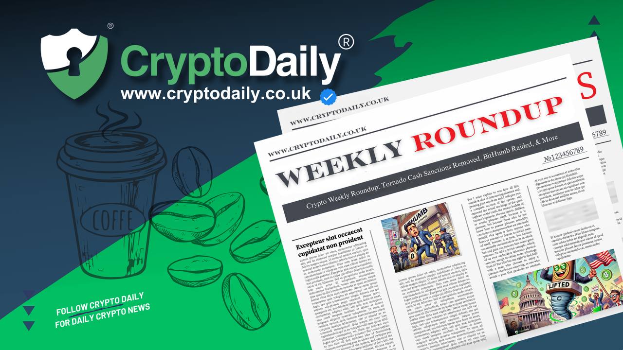 Crypto Weekly Roundup: Tornado Cash Sanctions Removed, BitHumb Raided, & More
