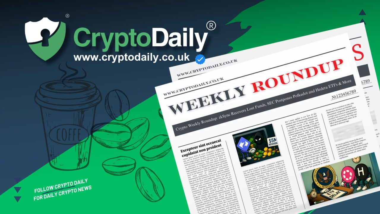 Crypto Weekly Roundup: zkSync Recovers Lost Funds, SEC Postpones Polkadot and Hedera ETFs & More