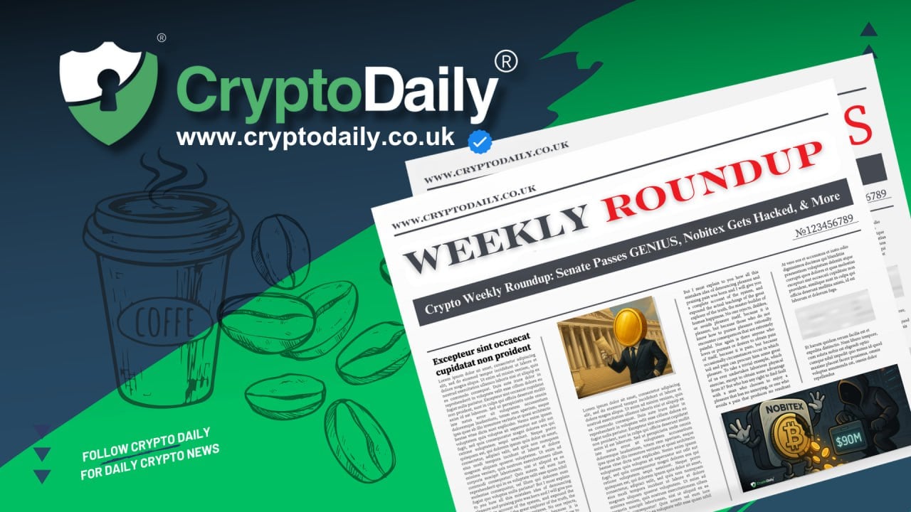 Crypto Weekly Roundup: Senate Passes GENIUS, Nobitex Gets Hacked, & More